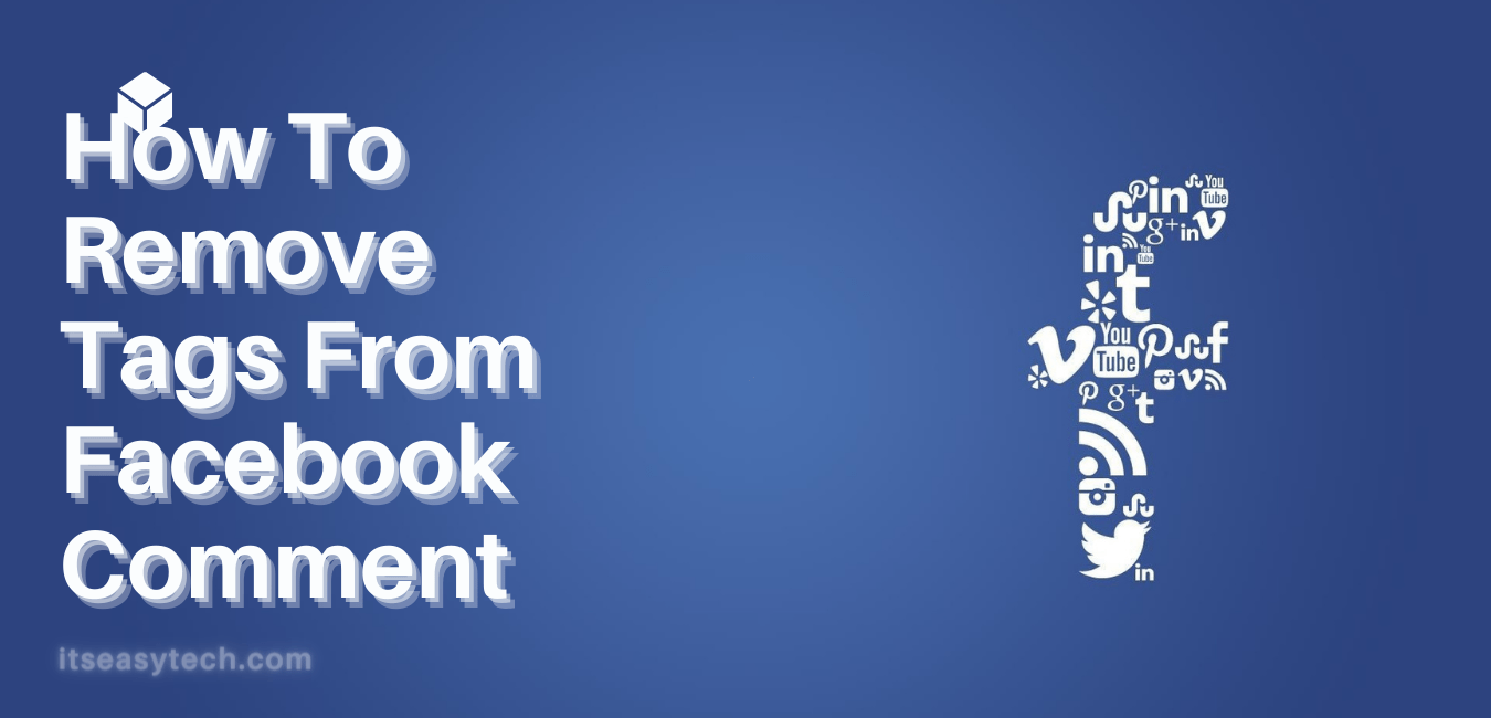 How To Remove Tag From Facebook Comments